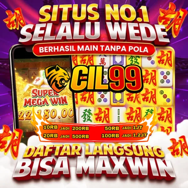 CIL99 Slot Anti Rungkad Indonesia